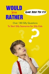 Would You Rather Game Book For Kid