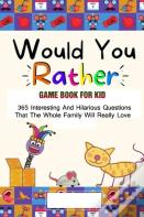 Would You Rather Game Book For Kid