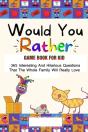 Would You Rather Game Book For Kid - Preview