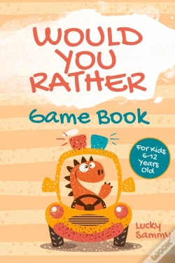 Capa do artigo Would You Rather Game Book For Kids 6-12 Years Old