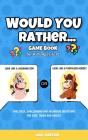 Would You Rather Game Book - Preview