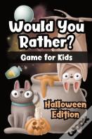 Would You Rather? Game For Kids - Halloween Edition