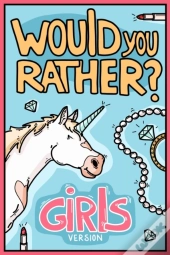 Would You Rather Girls Version