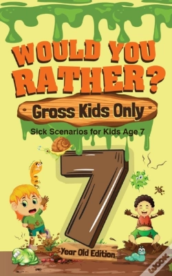 Capa do artigo Would You Rather? Gross Kids Only - 7 Year Old Edition