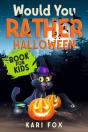 Would You Rather Halloween Book For Kids - Preview