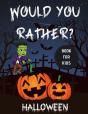 Would You Rather Halloween Book For Kids - Preview