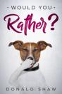 Would You Rather. Illustrated Children'S Joke Book Age 5-12 - Preview