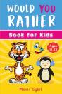 Would You Rather? Kid'S Activity Book - Preview