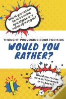Would You Rather