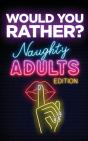 Would You Rather  Naughty Adults Edition - Preview