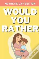Would You Rather