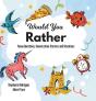 Would You Rather - Preview