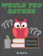 Would You Rather School Edition - Preview