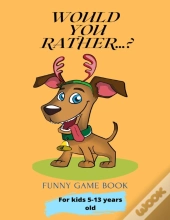 Would You Rather...?