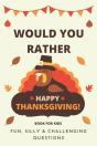Would You Rather Thanksgiving - Preview