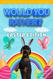 Would You Rather ? The Kids Try Not To Laugh Challenge Easter Edition