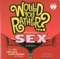 Would You Rather...? Ultimate Sex Edition - Preview
