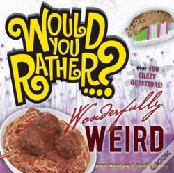 Capa do artigo Would You Rather...? Wonderfully Weird