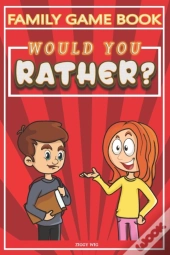 Would You Rather?