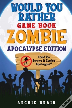 Capa do artigo Would You Rather - Zombie Apocalypse Edition