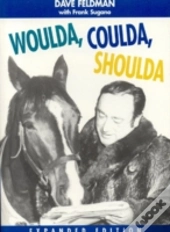 Woulda, Coulda, Shoulda