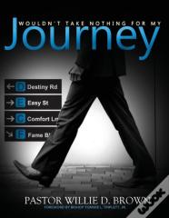 Wouldn'T Take Nothing For My Journey