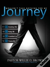 Wouldn'T Take Nothing For My Journey