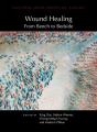 Wound Healing: From Bench To Bedside - Preview