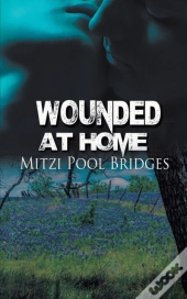 Wounded At Home