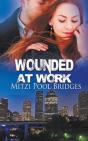 Wounded At Work - Preview