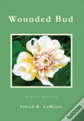 Wounded Bud