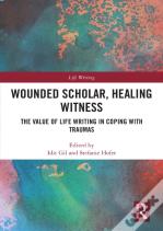 Wounded Scholar, Healing Witness