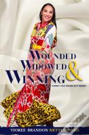 Wounded, Widowed & Winning