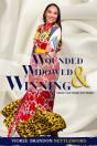 Wounded, Widowed & Winning - Preview