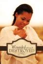 Wounded Yet Not Destroyed - Preview