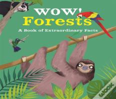 Wow! Forests