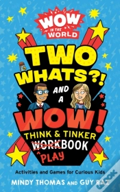 Capa do artigo Wow In The World: Two Whats?! And A Wow! Think & Tinker Playbook