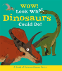 Wow Look What Dinosaurs Could Do - Preview