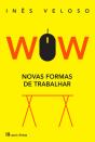 Wow - Novas Formas De Trabalhar - Preview