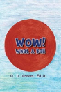 Wow! What A Ball - Preview