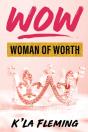 Wow - Woman Of Worth - Preview