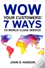 Capa do artigo Wow Your Customers! 7 Ways To World-Class Service