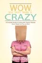Wow, Your Mom Really Is Crazy - Preview