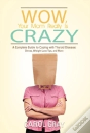 Capa do artigo Wow, Your Mom Really Is Crazy