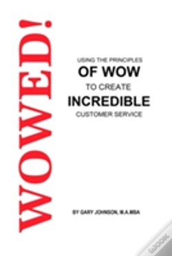Capa do artigo Wowed! Using The Principles Of Wow To Create Incredible Customer Service