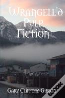 Wrangell'D Pulp Fiction