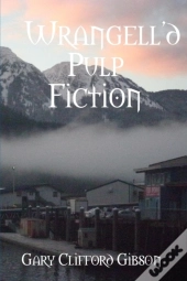 Wrangell'D Pulp Fiction
