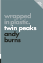 Wrapped In Plastic: Twin Peaks - Preview