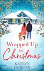 Wrapped Up For Christmas - Preview
