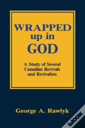 Wrapped Up In God